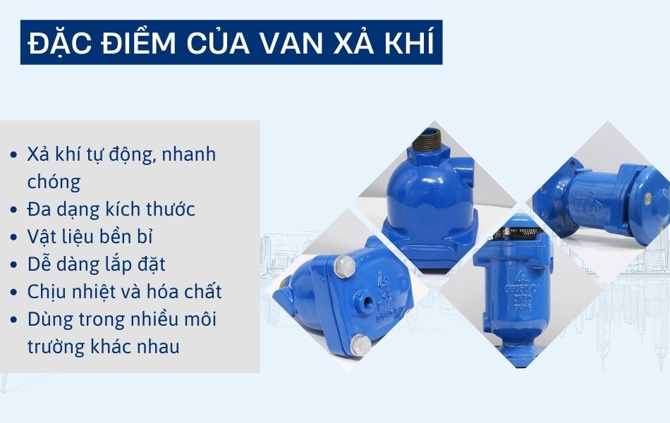 Đặc điểm nổi bật của van xả khí