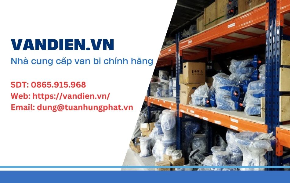 Địa chỉ mua van bi chất lượng, giá tốt
