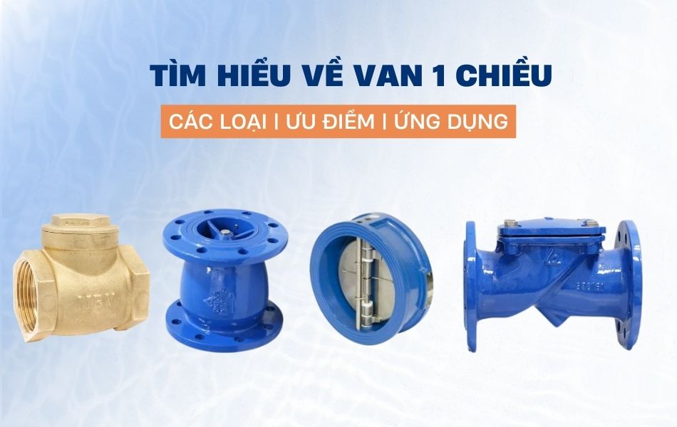 Tìm hiểu về van 1 chiều